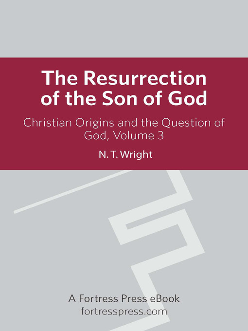 Title details for Christian Origins and the Question of God, Volume 3 by N. T. Wright - Available